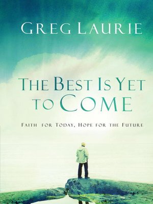 cover image of The Best Is Yet to Come